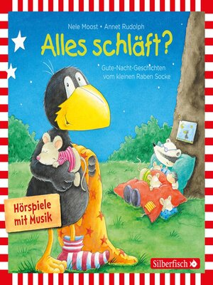 cover image of Alles schläft? (Alles ohne Ende!, Alles Monster!, Alles verbummelt!, Alles besser!) (Der kleine Rabe Socke)